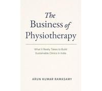The Business of Physiotherapy: What It Really Takes to Build Sustainable Clinics in India