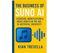The Business of Suno AI: Licensing, Monetization & Music Rights in the Age of Artificial Creativity