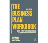 The Business Plan Workbook by Robert Brown Colin Barrow Paul Barrow Robert Brown (Auteur)