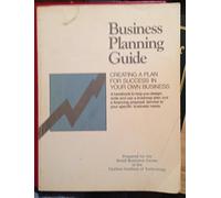 the business planning guide: creating a plan for success in your own business