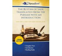 The Bust?n of Sadi: Translated From the Persian With an Introduction (Cram Edition)