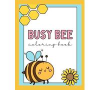 The Busy Bee Coloring Book