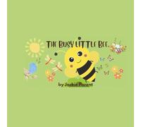 The Busy Little Bee: A gentle, heartwarming story for children ages 3-8