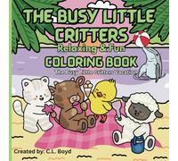 The Busy Little Critters Coloring Book: The busy little Critters vacation