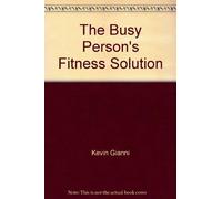 The Busy Person's Fitness Solution