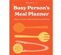 The Busy Persons Meal Planner by Laura Ligos Laura Ligos (Auteur)