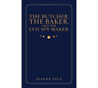 The Butcher, The Baker, And The Evil Spy Maker