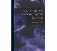 The Butterflies And Moths Of Europe