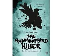 The Butterfly Assassin, T2 : The Hummingbird Killer