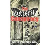 The Butterfly Conspiracy Bill Durand, James R. Nelson (Auteur)