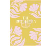 The Butterfly: Daily Affirmations to Honor Your Becoming