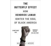 The Butterfly Effect by Marcus J. Moore Marcus J. Moore (Auteur)