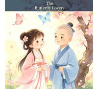 The Butterfly Lovers: A Chinese Folktale for Kids