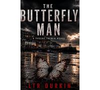 The Butterfly Man: A British Crime Thriller Featuring Hidden Rooms, Missing Children and Long-Buried Secrets
