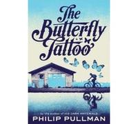 The Butterfly Tattoo - [Version Originale] Philip Pullman (Auteur)