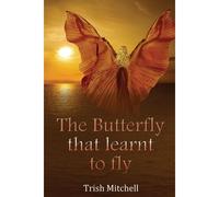 The Butterfly That Learnt To Fly