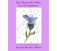 The Butterfly Who Loved Summer