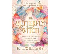 The Butterfly Witch A Standalone Ethereal World Novel - L.E. Williams - Bramble Leaf Books - ebook (ePub) - Livre
