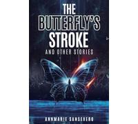 The Butterfly's Stroke and Other Stories