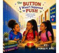 The Button I Wasn't Supposed To Push