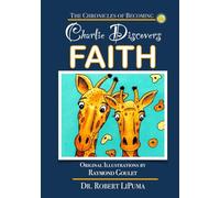 The Button Parables: Charlie Discovers Faith: Three Stories About Believing Told by Button the Notebook