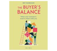 The Buyer's Balance: What your customers want to share with you