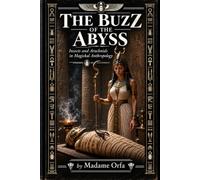 THE BUZZ OF THE ABYSS: Insects and Arachnids in Magickal Anthropology