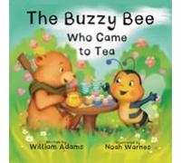 The Buzzy Bee Who Came For Tea