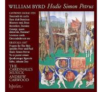 Byrd : Hodie Simon Petrus, Vol. 10. Carwood