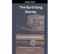 The Byrd Song Diaries: Relationship Entryway