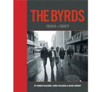The Byrds 19641967 by Scott B. Bomar Scott B. Bomar (Auteur)