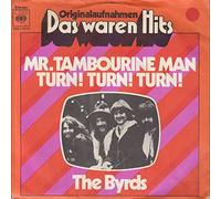 The Byrds - The Byrds - Mr. Tambourine Man / Turn! Turn! Turn! - CBS - CBS S 8210, CBS - CBS 8210
