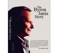 The Byron Janis Story