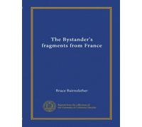The Bystander's Fragments from France