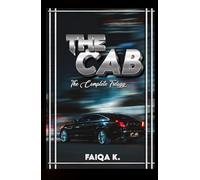 The Cab: The Complete Trilogy: First Fare, Pending Fare, and Final Fare.