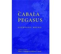 The Cabala of Pegasus Giordano Bruno, Madison U. Sowell, Sidney L. Sondergard (Auteur)