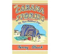 The Cabana Stories Terry Black (Auteur)