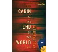 The Cabin at the End of the World - Paul Tremblay - HarperCollins - Livre en Anglais - Paperback Paul TremblayPaul Tremblay (Auteur)
