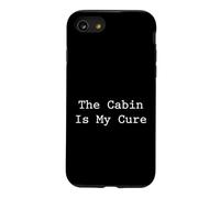 The Cabin is My Cure Forest Wilderness Retreat Coque pour iPhone SE (2020) / 7/8