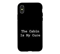 The Cabin is My Cure Forest Wilderness Retreat Coque pour iPhone X/XS