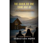 The Cabin no one came out of: An AI controlled nightmare in the norwegian mountains