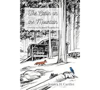 The Cabin on the Mountain: Growing Up in Rural Appalachia