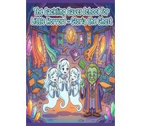 The Cackling Caves School for Little Horrors - Gloria the Ghost