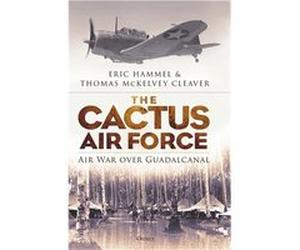 The Cactus Air Force | Eric M. Hammel Eric M. HammelEric M. Hammel (Auteur)