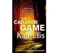 The Cadaver Game Kate Ellis Kate Ellis (Auteur)