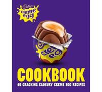 The Cadbury Creme Egg Cookbook