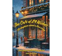 The Café of 24 Wishes: Christmas eve love story advent book | 24 chapters about a love story
