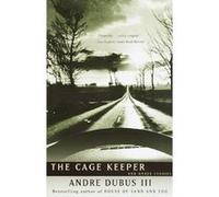 The Cage Keeper Andre Dubus (Auteur)