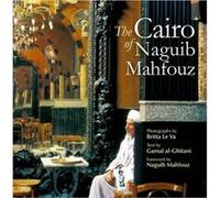 The Cairo of Naguib Mahfouz by Gamal AlGhitani Gamal AlGhitani (Auteur)