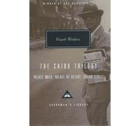 The Cairo Trilogy: Palace Walk, Palace of Desire, Sugar Street